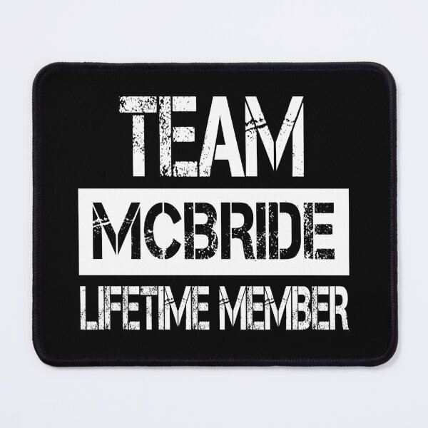 Item preview, Mcbride Name Mcbride Lifetime member designed and sold by Opera-Dan.