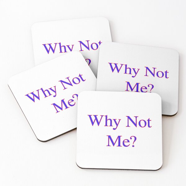 Item preview, Why Not Me? designed and sold by fz80ld.