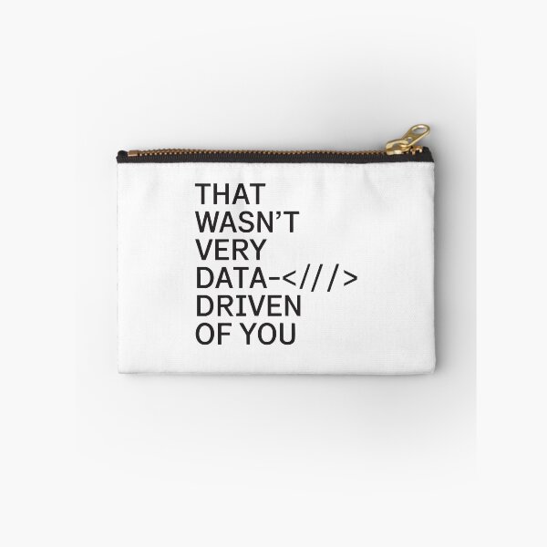Item preview, Funny Data Analyst That Wasn't Very Data Driven of You Nerd designed and sold by clothesy7.