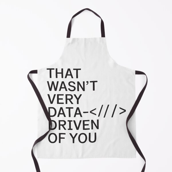 Item preview, Funny Data Analyst That Wasn't Very Data Driven of You Nerd designed and sold by clothesy7.