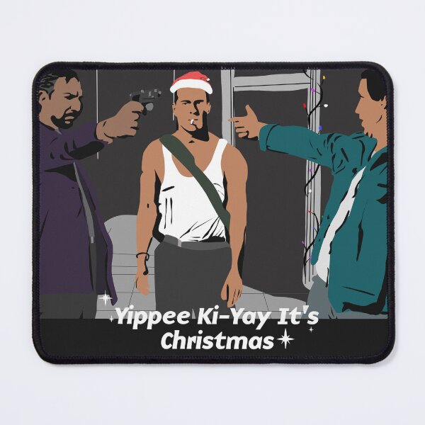 Item preview, Yippee Ki-Yay It's Christmas designed and sold by Artbysaeme.