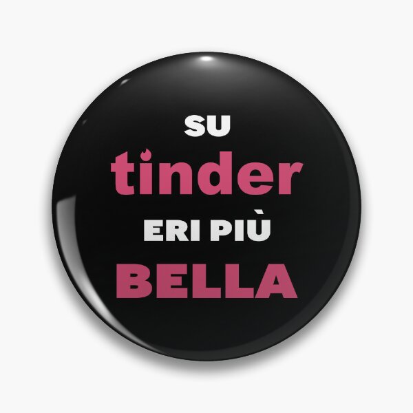 Item preview, You looked hotter on Tinder - Su Tinder eri piu bella designed and sold by YoshiArtDesign.