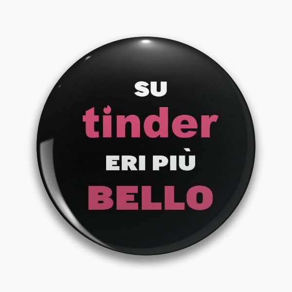 Item preview, You looked hotter on Tinder - Su Tinder eri piu bello designed and sold by YoshiArtDesign.