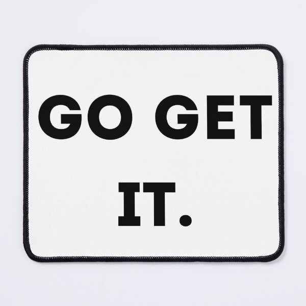 Item preview, Go Get It - black designed and sold by VasInd.