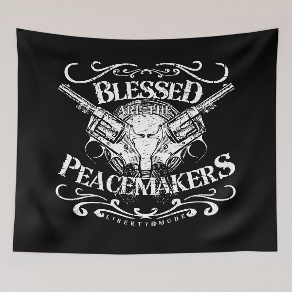 Item preview, Blessed Are The Peacemakers Second Amendment Gun Rights designed and sold by LIBERTYMODE.
