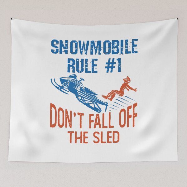 Item preview, Funny Snowmobile Rule Don't Fall Off designed and sold by jaygo.