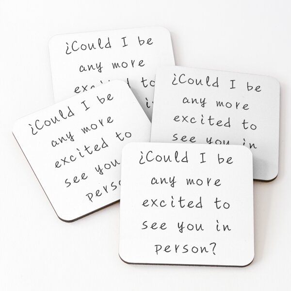 Item preview, Phrase: Could I be more excited to see you in person? designed and sold by mysummerland.
