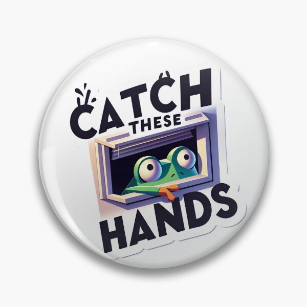 Item preview, Catch these hands designed and sold by BelovedExile.