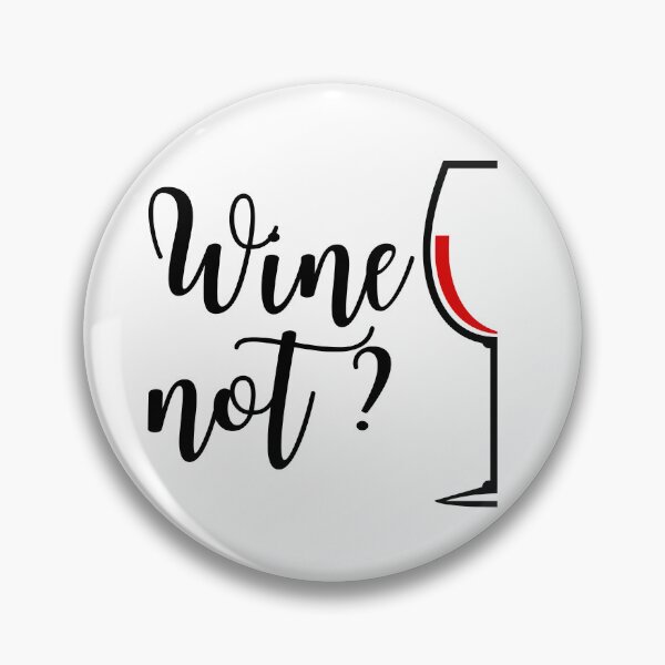 Item preview, Wine not?  designed and sold by M-ROL-24.