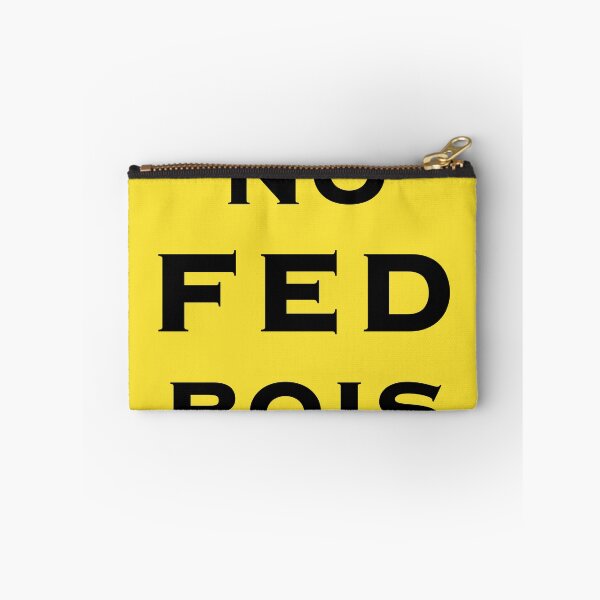 Item preview, No Fed Bois designed and sold by WzzupCobra.