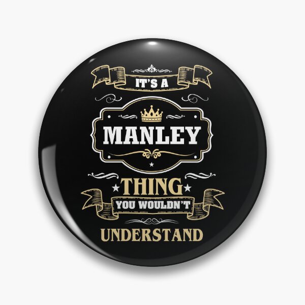 Item preview, It Is A Manley Thing You Wouldn't Understand Manley Name Shirt designed and sold by GensBarlow.