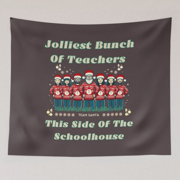 Item preview, Jolliest Bunch Of Teachers This Side Of The Schoolhouse designed and sold by zingbing.