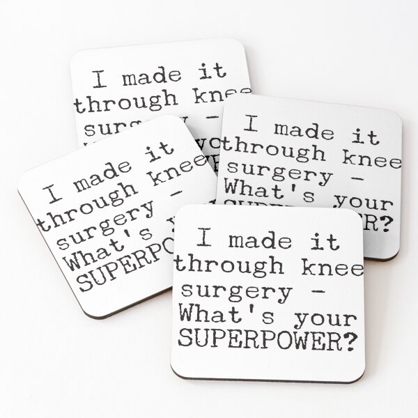 Item preview, I Made It Through Knee Surgery - What's Your Superpower? designed and sold by SwanAndStone.