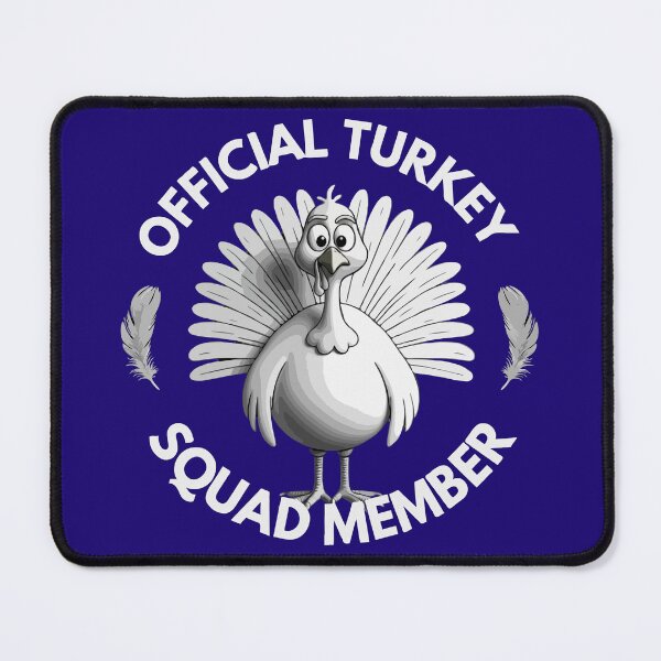 Item preview, Official Turkey Squad Member - Thanksgiving Day designed and sold by MSMPrintDesign.