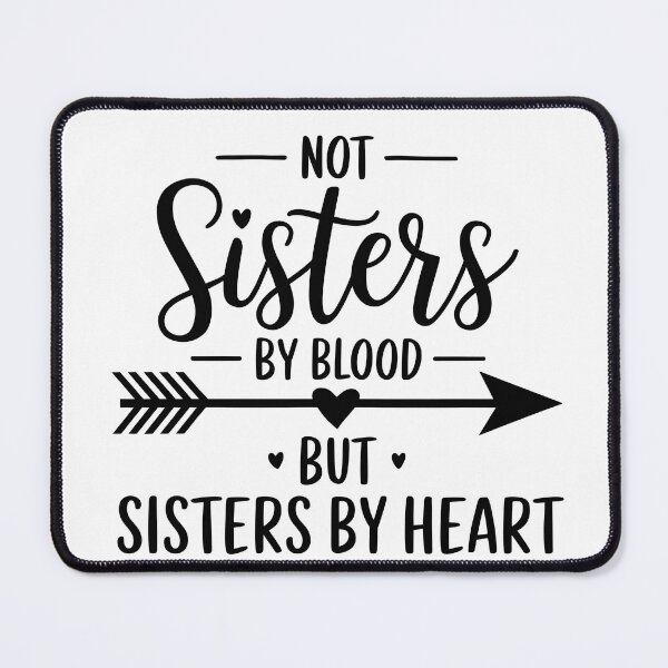 Item preview, Not sisters by blood but sisters by heart designed and sold by aimene dahache.