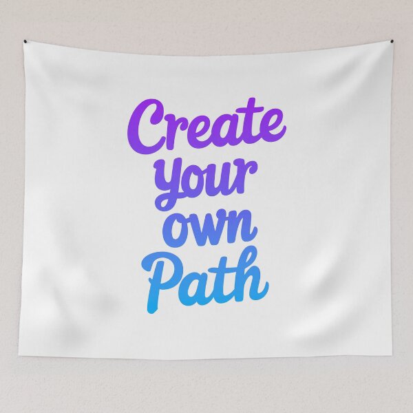 Item preview, Create Your Own Path Empowerment Quote designed and sold by ThreeftlyPicks.
