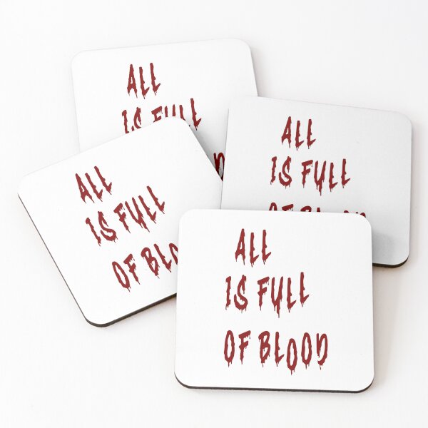 Item preview, All is Full of Blood designed and sold by DarkJuliettes.