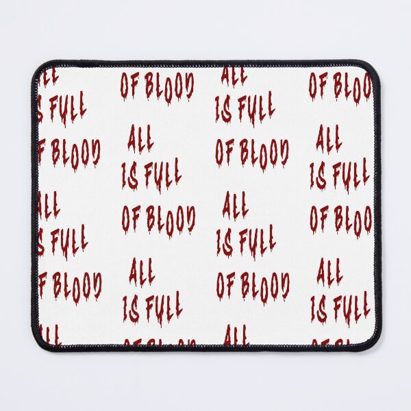 Item preview, All is Full of Blood designed and sold by DarkJuliettes.