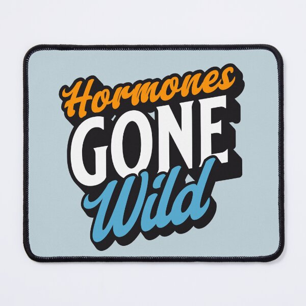 Item preview, Hormones Gone Wild designed and sold by BassHeadMomma.