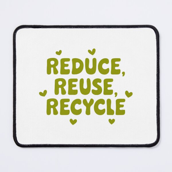 Item preview, Reduce, Reuse, Recycle Environmental Quote designed and sold by ThreeftlyPicks.