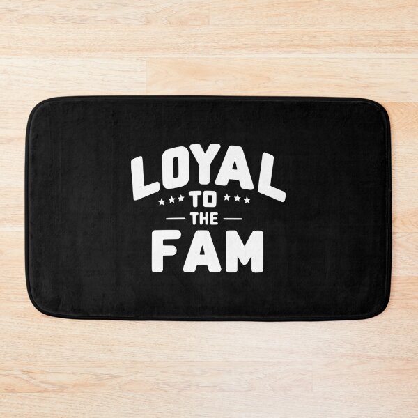 Item preview, Loyal to the Fam designed and sold by Frank Ring.