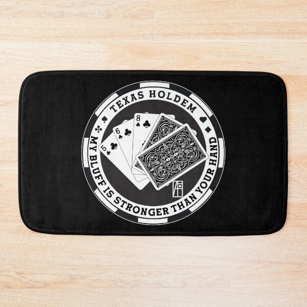 Item preview, GAME - POKER - TEXAS HOLDEM - My bluff is stronger than your hand - 1 designed and sold by ArtProjectShop.