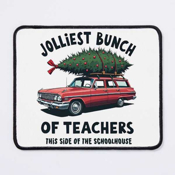 Item preview, Xmas Jolliest Bunch of Teachers This Side Of The Schoolhouse designed and sold by ArtFromBeyond.