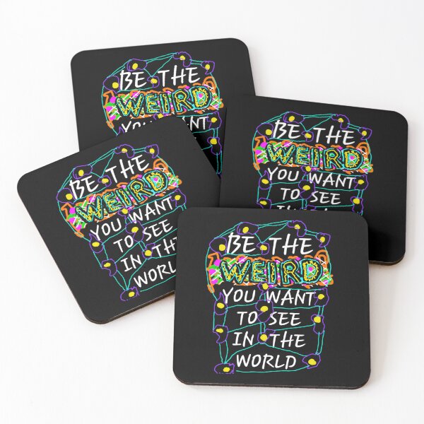 Item preview, BE THE WEIRD!! designed and sold by DancingCreek.