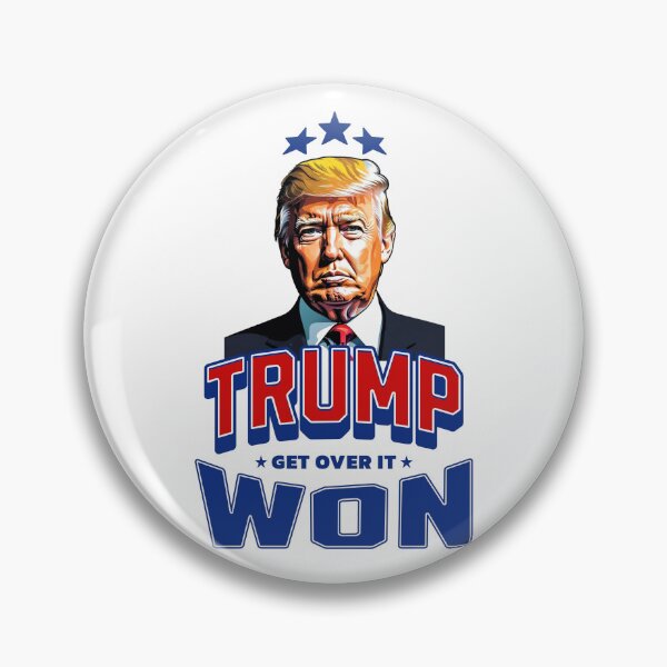 Item preview, Trump Won Get Over It designed and sold by NinniSilver.