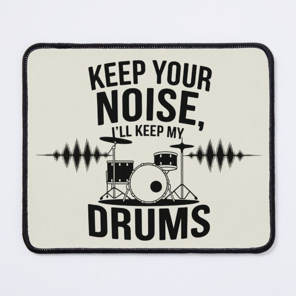 Item preview, Keep Your Noise I'll Keep My Drums designed and sold by Situstshirts.