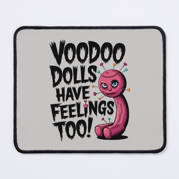 Item preview, Voodoo Dolls Have Feelings Too Funny Quote designed and sold by TheArtOfPat.