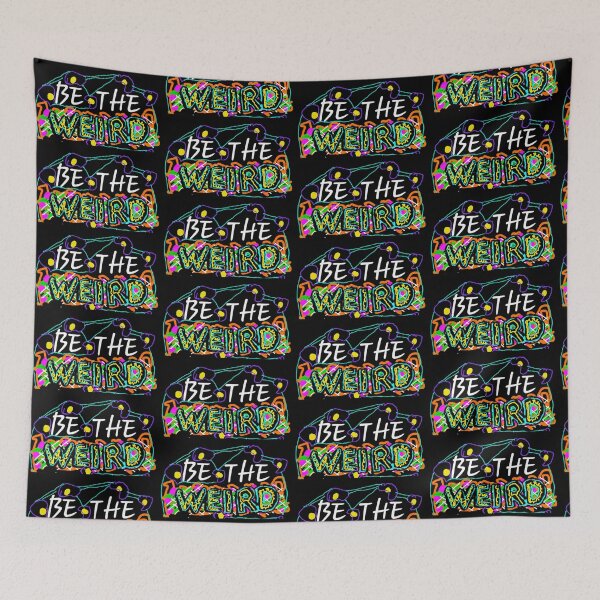 Item preview, Be the weird.  designed and sold by DancingCreek.
