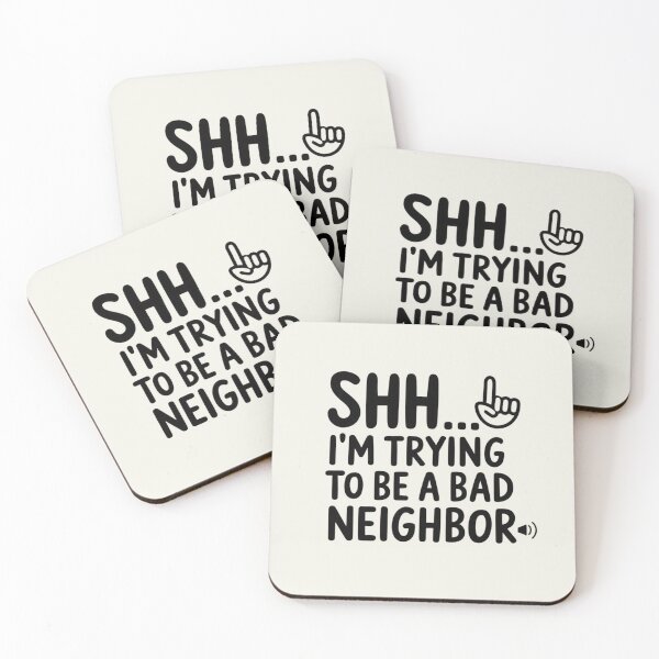 Item preview, Shh... I'm Trying To Be A Bad Neighbor designed and sold by Situstshirts.