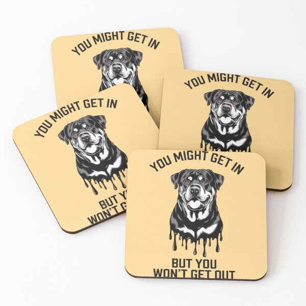 Item preview, Rottweiler - You might get in, but you won't get out designed and sold by 123ks.