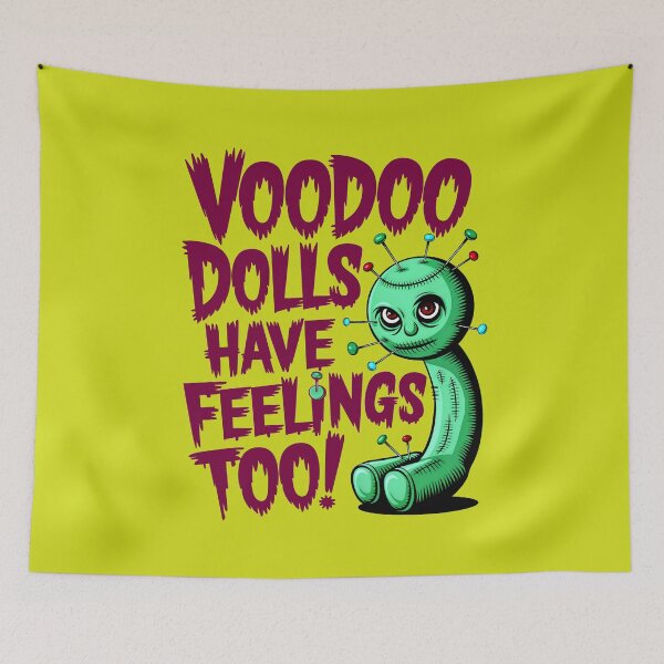 Item preview, Voodoo Dolls Have Feelings Too Funny Quote designed and sold by TheArtOfPat.