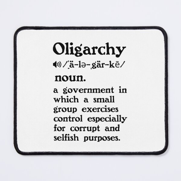 Item preview, The Definition of Oligarchy designed and sold by Unhinged Heather.