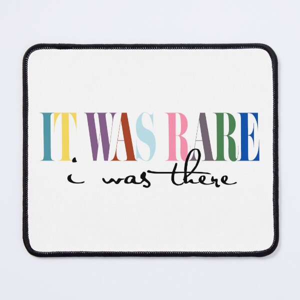 Item preview, IT was rare, I was there, Eras Commemoration All Too Well, Feminist designed and sold by MyVioletSkies.