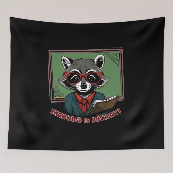 Item preview, Knowledge is Authority, Teacher raccoon. designed and sold by DONandEK.
