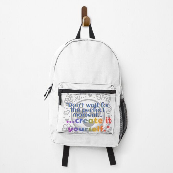 Item preview, "Don't wait for the perfect moment, create it yourself." designed and sold by PrintYourStyle.