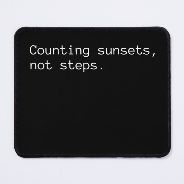 Item preview, Counting sunsets, not steps. designed and sold by Binsagar.