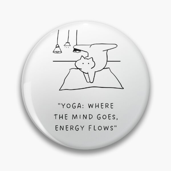 Item preview, Yoga: Where the Mind Goes, Energy Flows | Yoga Cat Illustration designed and sold by RM-Journey.