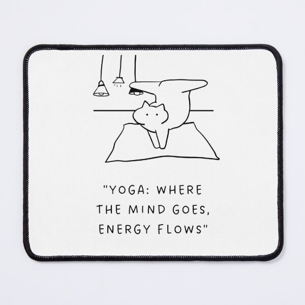 Item preview, Yoga: Where the Mind Goes, Energy Flows | Yoga Cat Illustration designed and sold by RM-Journey.