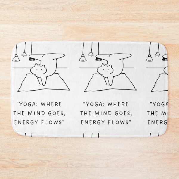 Item preview, Yoga: Where the Mind Goes, Energy Flows | Yoga Cat Illustration designed and sold by RM-Journey.