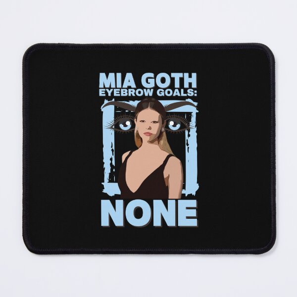 Item preview, Mia Goth Eyebrow Goals designed and sold by UNK-Fatigues.