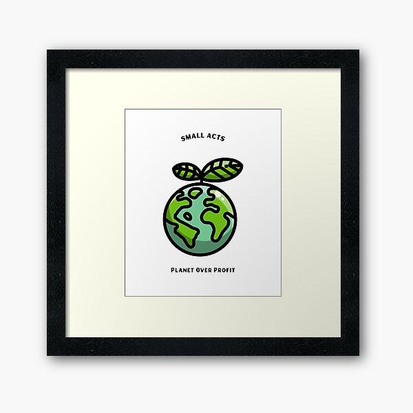 Item preview, Small acts, Planet over profit ! designed and sold by JcoApparel.