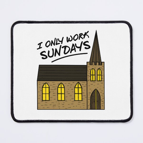 Item preview, I Only Work Sundays, Church Vicar Pastor Funny designed and sold by doodlerob.