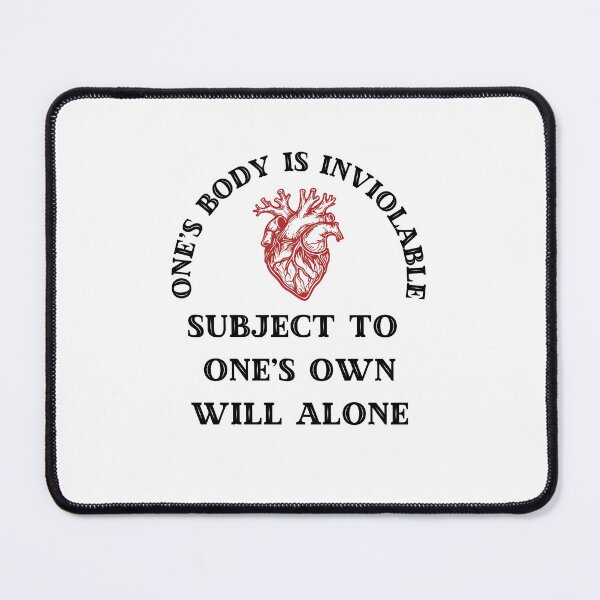 Item preview, One’s body is inviolable, subject to one’s own will alone. designed and sold by Denvervineart.