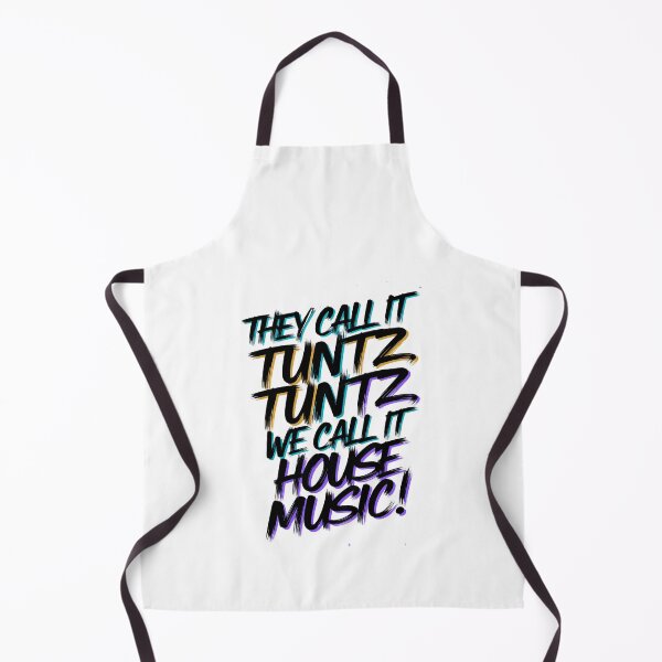 Item preview, "They Call It Tuntz, Tuntz, Tuntz, We Call it House Music" designed and sold by paulo silveira.