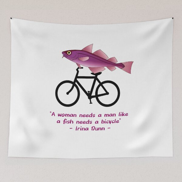 Item preview, Una mujer necesita a un hombre como un pez necesita una bicicleta, frase feminista designed and sold by Ksuss.
