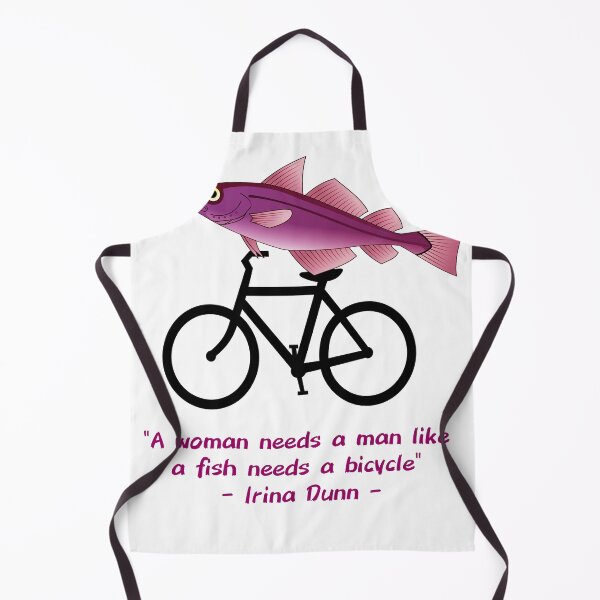 Item preview, A woman needs a man like a fish needs a bicycle, feminist quote designed and sold by Ksuss.